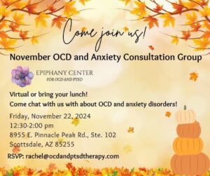 Epiphany Center OCD & PTSD | November 2024 – OCD and Anxiety Disorders Consultation Lunch and Learn for Clinicians