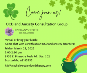 Epiphany Center OCD & PTSD | March 2025 OCD and Anxiety Consultation Group